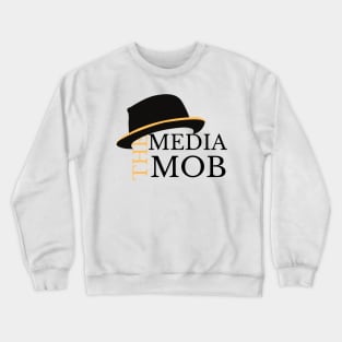 The Media Mob Crewneck Sweatshirt